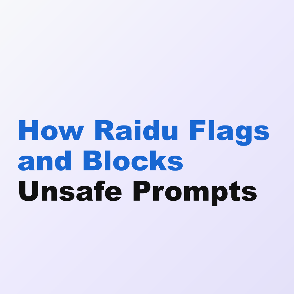 How Raidu Flags and Blocks Unsafe Prompts